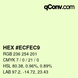 Color code: HEX #ECFEC9 | qconv.com