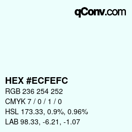 カラーコード: HEX #ECFEFC | qconv.com