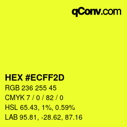 Color code: HEX #ECFF2D | qconv.com