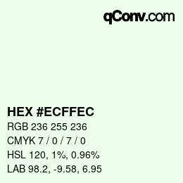カラーコード: HEX #ECFFEC | qconv.com
