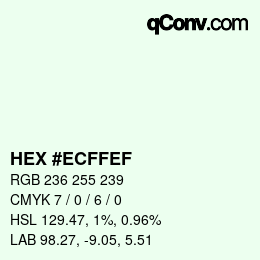 Code couleur: HEX #ECFFEF | qconv.com