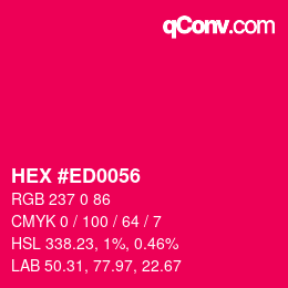Color code: HEX #ED0056 | qconv.com