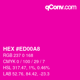 カラーコード: HEX #ED00A8 | qconv.com