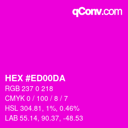 カラーコード: HEX #ED00DA | qconv.com