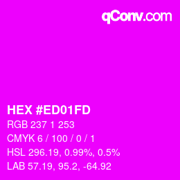 カラーコード: HEX #ED01FD | qconv.com
