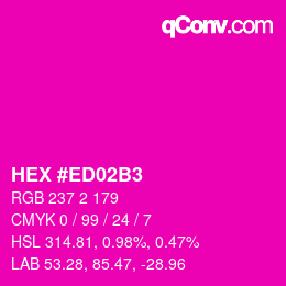 Farbcode: HEX #ED02B3 | qconv.com