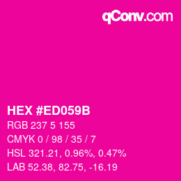 Color code: HEX #ED059B | qconv.com