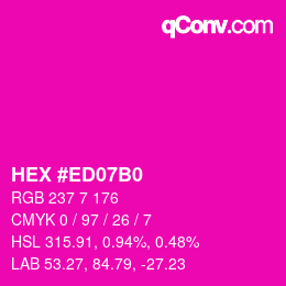 カラーコード: HEX #ED07B0 | qconv.com