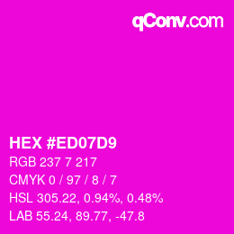 カラーコード: HEX #ED07D9 | qconv.com
