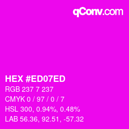 カラーコード: HEX #ED07ED | qconv.com