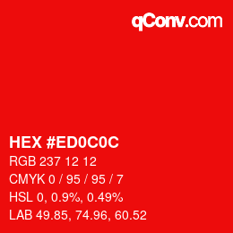 颜色代码: HEX #ED0C0C | qconv.com