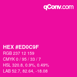 Color code: HEX #ED0C9F | qconv.com