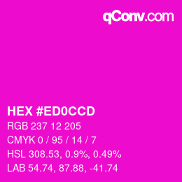 カラーコード: HEX #ED0CCD | qconv.com
