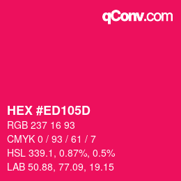 カラーコード: HEX #ED105D | qconv.com