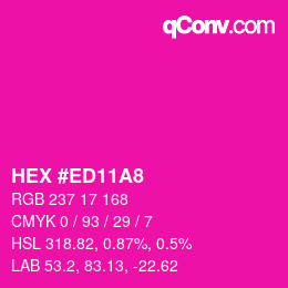 カラーコード: HEX #ED11A8 | qconv.com