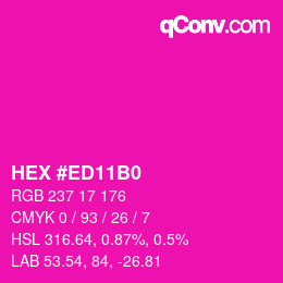 Color code: HEX #ED11B0 | qconv.com