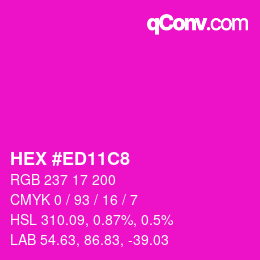 Color code: HEX #ED11C8 | qconv.com