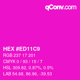 カラーコード: HEX #ED11C9 | qconv.com