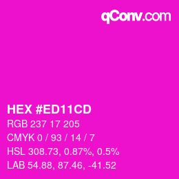 Farbcode: HEX #ED11CD | qconv.com