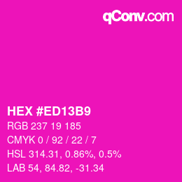 カラーコード: HEX #ED13B9 | qconv.com
