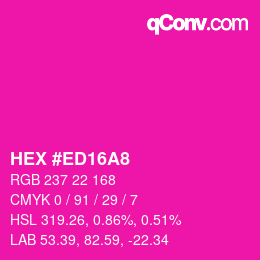 カラーコード: HEX #ED16A8 | qconv.com
