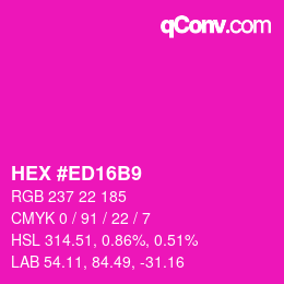 Color code: HEX #ED16B9 | qconv.com