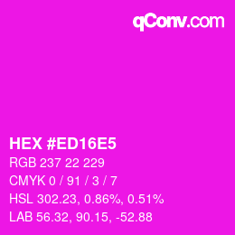 カラーコード: HEX #ED16E5 | qconv.com