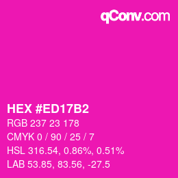 カラーコード: HEX #ED17B2 | qconv.com