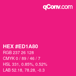 カラーコード: HEX #ED1A80 | qconv.com