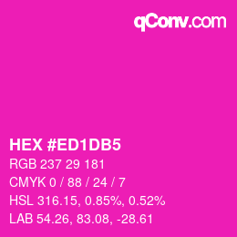Color code: HEX #ED1DB5 | qconv.com