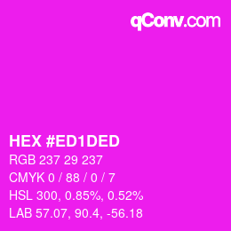 颜色代码: HEX #ED1DED | qconv.com
