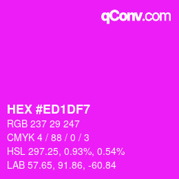 Color code: HEX #ED1DF7 | qconv.com