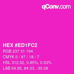 Color code: HEX #ED1FC2 | qconv.com