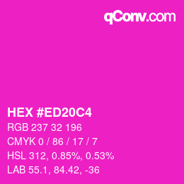 Color code: HEX #ED20C4 | qconv.com