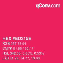 Color code: HEX #ED215E | qconv.com