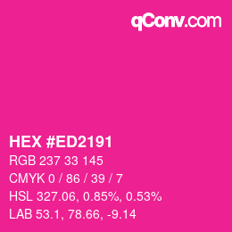 Color code: HEX #ED2191 | qconv.com