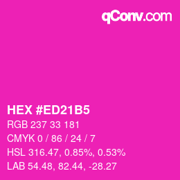 カラーコード: HEX #ED21B5 | qconv.com