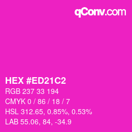 Color code: HEX #ED21C2 | qconv.com