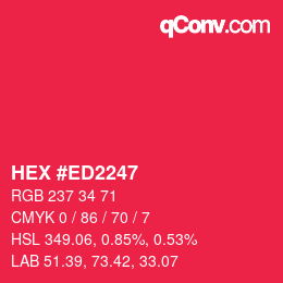 カラーコード: HEX #ED2247 | qconv.com