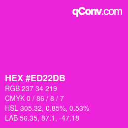 カラーコード: HEX #ED22DB | qconv.com