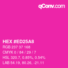 カラーコード: HEX #ED25A8 | qconv.com