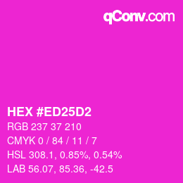 Color code: HEX #ED25D2 | qconv.com