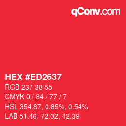 颜色代码: HEX #ED2637 | qconv.com
