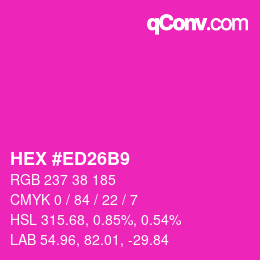 カラーコード: HEX #ED26B9 | qconv.com