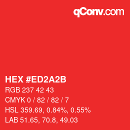 カラーコード: HEX #ED2A2B | qconv.com