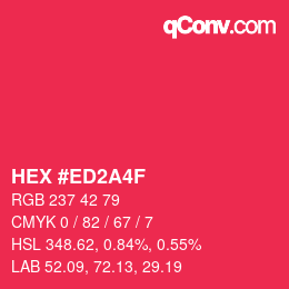 カラーコード: HEX #ED2A4F | qconv.com