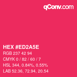 Color code: HEX #ED2A5E | qconv.com