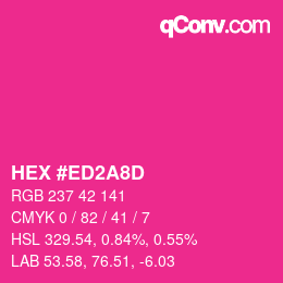 Color code: HEX #ED2A8D | qconv.com
