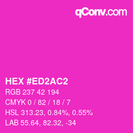 カラーコード: HEX #ED2AC2 | qconv.com