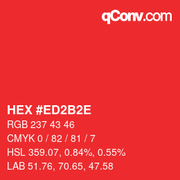 Color code: HEX #ED2B2E | qconv.com